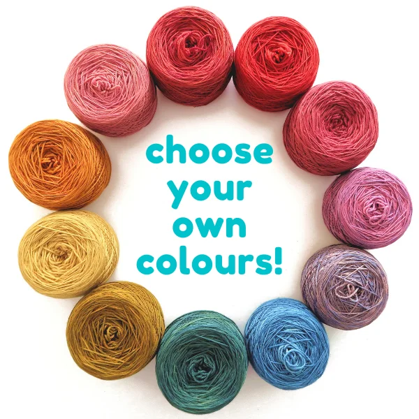 Choose Your Own Colours (leave a note at check-out with colours)