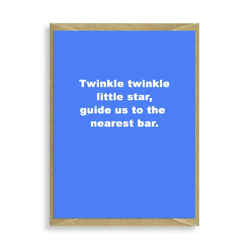 Heated blanket series for warmth during winter-Twinkle Twinkle Alcohol Mini Greeting Card - Humorous All Occasion Design